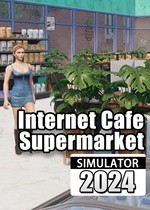 网吧&amp;超市模拟器2024